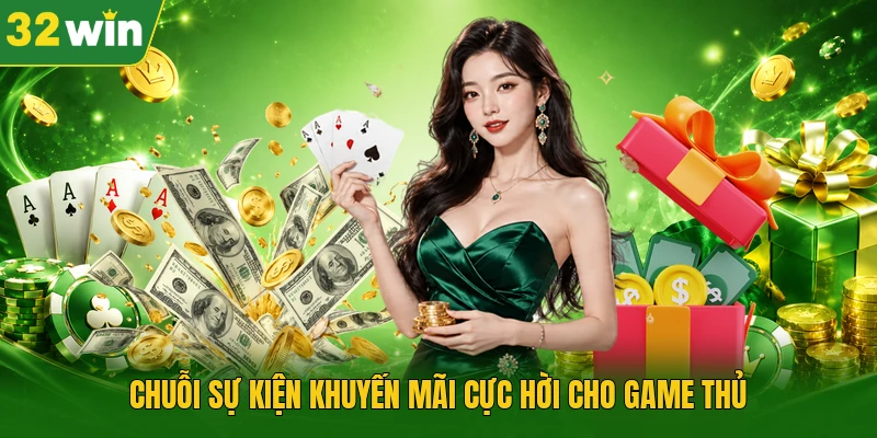 Chuỗi sự kiện khuyến mãi cực hời cho game thủ